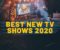 best new tv shows 2020